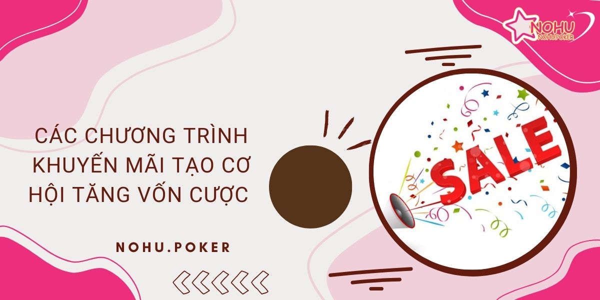 Cac-chuong-trinh-khuyen-mai-tao-co-hoi-tang-von-cuoc