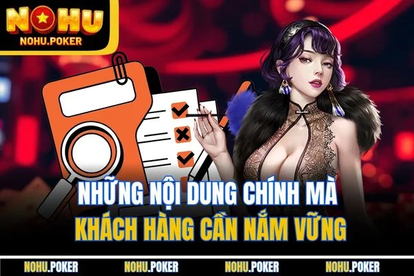 Những nội dung chính mà khách hàng cần nắm vững